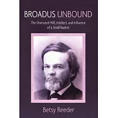 Broadus Unbound