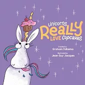Unicorns Really Love Cupcakes