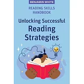 Reading Skills Handbook: Unlocking Successful Reading Strategies