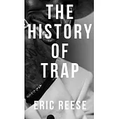 The History of Trap