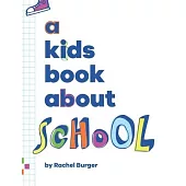A Kids Book About School