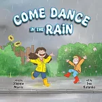Come Dance in the Rain