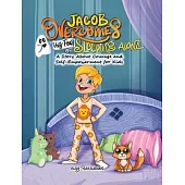 Jacob Overcomes His Fear of Sleeping Alone: A Story About Courage and Self-Empowerment for Kids