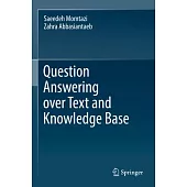 Question Answering Over Text and Knowledge Base