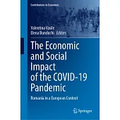 The Economic and Social Impact of the Covid-19 Pandemic: Romania in a European Context