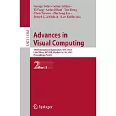 Advances in Visual Computing: 18th International Symposium, Isvc 2023, Lake Tahoe, Nv, Usa, October 16-18, 2023, Proceedings (Part II)