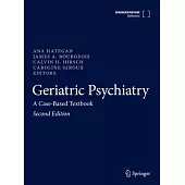 Geriatric Psychiatry: A Case-Based Textbook