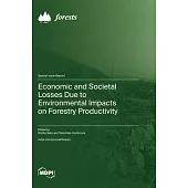 Economic and Societal Losses Due to Environmental Impacts on Forestry Productivity