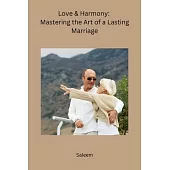 Love & Harmony: Mastering the Art of a Lasting