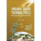Organic Solar Thermal Fuels and Molecular Solar Thermal System