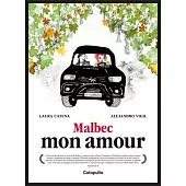Malbec Mon Amour - French Edition
