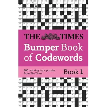 The Times Bumper Book of Codewords Book 1: 300 Compelling and Addictive Codewords