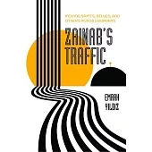 Zainab’s Traffic: Moving Saints, Selves, and Others Across Borders Volume 16
