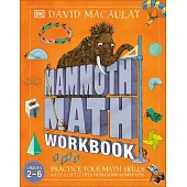 Mammoth Math Workbook: Practice Your Mathsskills with a Little Help from Some Mammoths