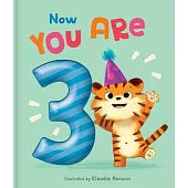 Now You Are 3: A Birthday Book