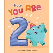 Now You Are 2: A Birthday Book