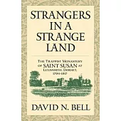 Strangers in a Strange Land: The Trappist Monastery of Saint Susan at Lulworth, Dorset, 1794-1817