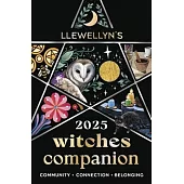 Llewellyn’s 2025 Witches’ Companion: Community Connection Belonging