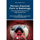 Person-Centered Care in Radiology: International Perspectives on High-Quality Care