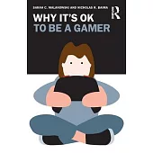 Why It’s Ok to Be a Gamer