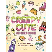 The Creepy Cute Sticker Book: 500+ Stickers to Scare You Silly