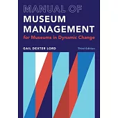 Manual of Museum Management: For Museums in Dynamic Change