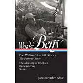 Wendell Berry: Port William Novels & Stories: The Postwar Years (Loa #381)