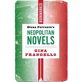 Elena Ferrante’s Neapolitan Novels: Bookmarked