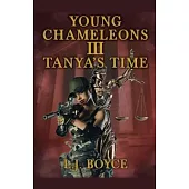 Young Chameleons: Tanya’s Time