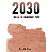 2030 - The Sixth Thousandth Year