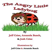 The Angry Little Ladybug