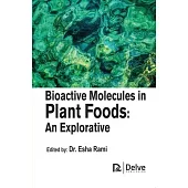 Bioactive Molecules in Plant Foods: An Explorative