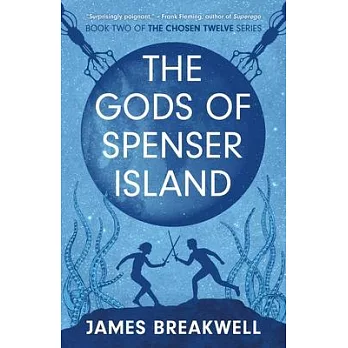 Chosen Twelve: The Gods of Spenser Island