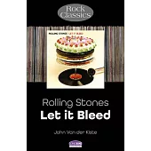 The Rolling Stones - Let It Bleed: Rock Classics