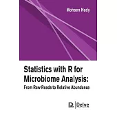 Statistics with R for Microbiome Analysis: From Raw Reads to Relative Abundance