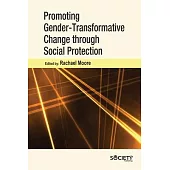 Promoting Gender-Transformative Change Through Social Protection