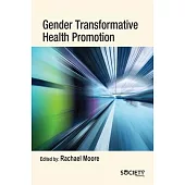 Gender Transformative Health Promotion