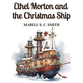 Ethel Morton and the Christmas Ship
