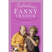 Fabulous Fanny Cradock: Tv’s Outrageous Queen of Cuisine