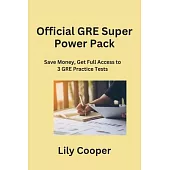 Official GRE Super Power Pack: Save Money, Get Full Access to 3 GRE Practice Tests