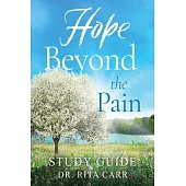 Hope Beyond the Pain: Study Guide