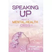 Speaking UP About a Mental Health Crisis
