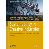 Sustainability in Creative Industries: Sustainable Entrepreneurship and Creative Innovations - Volume 1