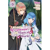I Want to Be a Receptionist in This Magical World, Vol. 3 (Manga)