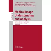 Medical Image Understanding and Analysis: 27th Annual Conference, Miua 2023, Aberdeen, Uk, July 19-21, 2023, Proceedings
