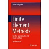 Finite Element Methods: Parallel-Sparse Statics and Eigen-Solutions