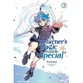 A Returner’s Magic Should Be Special, Vol. 3