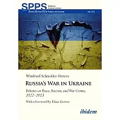 Russia’s War in Ukraine: Debates on Peace, Fascism, and War Crimes, 2022-2023