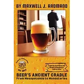 Beer’s Ancient Cradle: Exploring the Origins and Rituals of Humanity’s Favorite Brew