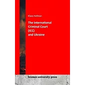 The International criminal Court (ICC) and Ukraine